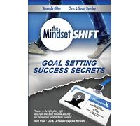 Goal Setting Success Secrets: Volume 2 (The Mindset Shift)