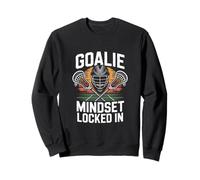 Goalie Mindset Locked In Lacrosse Goalie Player Sweatshirt