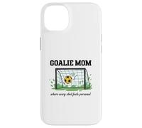 GOALIE MOM Where Every Shot Feels Personal Soccer Mama Case for iPhone 14 Plus