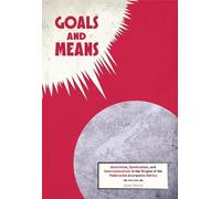 Goals and Means: Anarchism, Syndicalism, and Internationalism in the Origins of the Federacion Anarquista Iberica