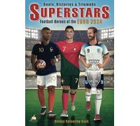 Goals, Victories & Triumphs: SUPERSTARS - Football Heroes of the EURO 2024. Deluxe Colouring Book with over 60 detailed player drawings and exciting profiles for fans of all ages.