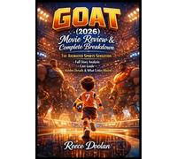 GOAT (2026) Movie Review & Complete Breakdown: The Animated Sports Sensation | Full Story Analysis, Cast Guide, Hidden Details & What Critics Missed