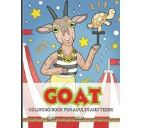 Goat Coloring Book for Adults and Teens: 60 Hand-Drawn Farm and Mountain Goat Designs for Mindful Relaxation