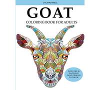 Goat Coloring Book for Adults: Includes 38 Dazzling Goat Designs to Color
