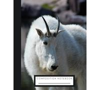 GOAT COMPOSITION NOTEBOOK | 120 Numbered Pages | Cute Farm Animal Journal | Blank Lined | Gifts for Women Men Kids