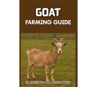 GOAT FARMING GUIDE: A Complete Beginner’s Handbook for Profitable and Sustainable Goat Farming