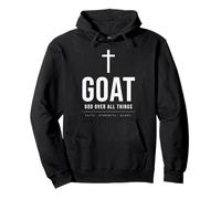GOAT God Over All Things Faith Strength Glory Christian Pullover Hoodie