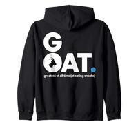 GOAT greatest all time at eating snacks Zip Hoodie