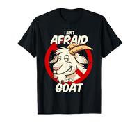 Goat I Ain't Afraid Of No Goat This Gift & Present T-Shirt