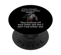 Goat I had a thought Funny Sarcastic old or older person PopSockets Adhesive PopGrip