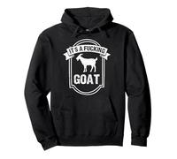 Goat Lover IT'S A FUCKING GOAT Funny Goat Pullover Hoodie