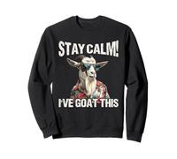 Goat Lover STAY CALM I'VE GOAT THIS Funny Goat Sweatshirt