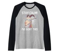 Goat Lover STAY CALM I'VE GOAT THIS Funny Goats Raglan Baseball Tee