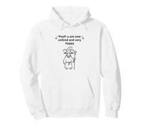 Goat Poof! u are now untired and very happy Funny Pullover Hoodie