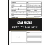 Goat Record Keeping Book: Makes a good addition to you Farm Management Record Logbooks. Farm Management Organizer & Planner, Sheep Record Logbook to Track Vital