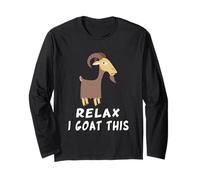 Goat Saying Relax I Goat This Funny Goat Long Sleeve T-Shirt