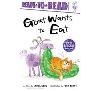Goat Wants to Eat: Ready-To-Read Ready-To-Go!