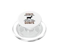 Goats Make Me Happy People Well That's Why I Have Goats PopSockets PopGrip for MagSafe