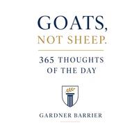 Goats, Not Sheep: 365 Days for Courageous Living