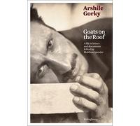 Goats on the Roof: A Life Through Letters and Documents