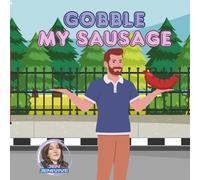 Gobble My Sausage