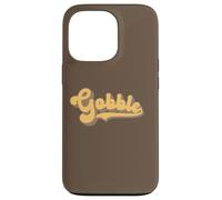 Gobble - Thanksgiving Turkey Day Case for iPhone 13 Pro