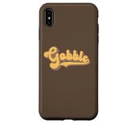 Gobble - Thanksgiving Turkey Day Case for iPhone XS Max