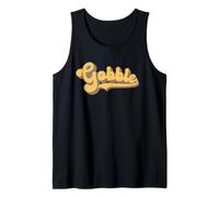 Gobble - Thanksgiving Turkey Day Tank Top