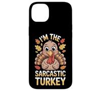 Gobble Up Laughs I'm The Sarcastic Turkey Case for iPhone 14 Plus