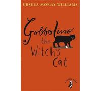 [(Gobbolino the Witch's Cat)] [ By (author) Ursula Moray Williams ] [July, 2014]