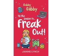 Gobby Gabby 'Tis the Season to... Freak Out