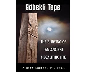 Gobekli Tepe: The Burying Of An Ancient Megalithic Site