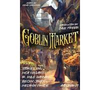 Goblin Market (Raconteur Press Anthologies)