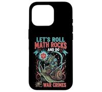 Goblin Riding Snail Let's Roll Math Rocks And Do War Crimes Case for iPhone 16 Pro