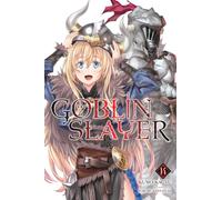 Goblin Slayer, Vol. 14 (light novel)