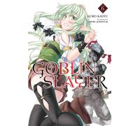 Goblin Slayer, Vol. 6 (light novel)