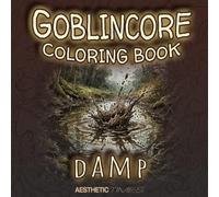 Goblincore Coloring Book - Damp (Forest Vibes)
