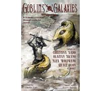Goblins & Galaxies #1 Autumn 2025: A Magazine of Sword & Sorcery, Dark Fantasy, and Science Fiction!