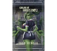 Goblins of Hobb's End 2: An Urban Fantasy