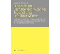Goblirsch - Biographien verhaltensschwieriger Jugendlicher und ihrer M - X555z