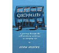 Gobsmacked!: A journey through the extraordinary surprises of everyday life. (PublishU)