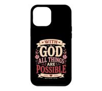 God All Things Are Possible Matthew 19:26 Bible Verse Case for iPhone 12 Pro Max