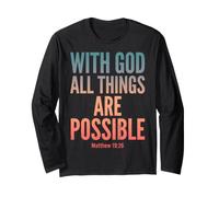 God All Things are Possible Matthew 19:26 Bible Verse Long Sleeve T-Shirt