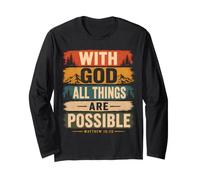 God All Things are Possible Matthew 19:26 Bible Verse Long Sleeve T-Shirt