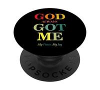 God Always Got Me, My Peace My Joy Cool Quotes Graphic PopSockets Adhesive PopGrip