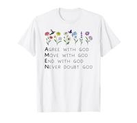 God Amen Agree God Move God with Christian Saying God Quote T-Shirt