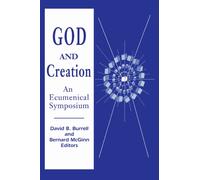 God and Creation : An Ecumenical Symposium