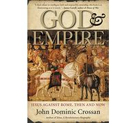 God and Empire: Jesus Against Rome, Then and Now