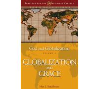 God and Globalization: Globalization and Grace v. 4