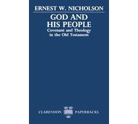 God and His People – Covenant and Theology in the Old Testament – Clarendon Paperbacks